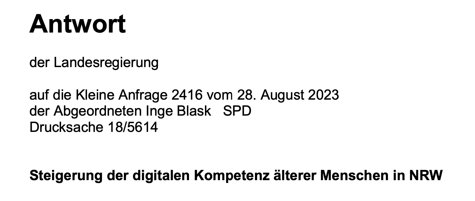 Textausschnitt: Antwort der Landesregierung auf die Kleine Anfrage 2416 vom 28. August 20923 ... Steigerung der digitalen Kompetenzen älterer Menschen in NRW